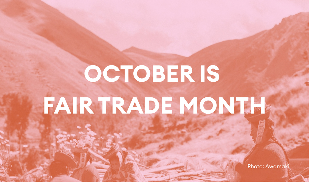 October is Fair Trade Month!