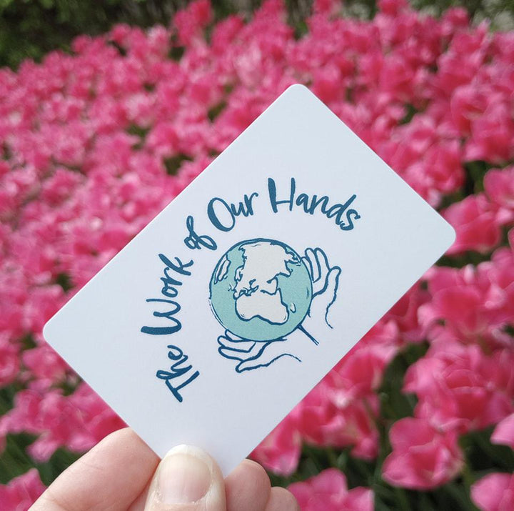 The Work of Our Hands Gift Card