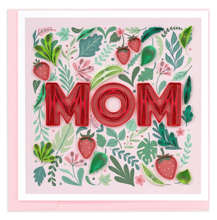 quilled Greeting card with 'MOM' in red letters surrounded by green leaves and strawberries on a pink background